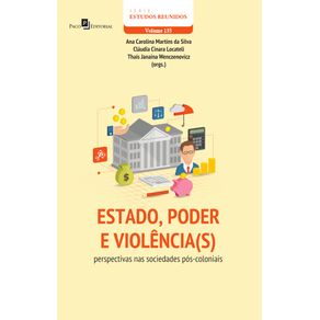 Estado-poder-e-violencia-s---perspectivas-nas-sociedades-pos-coloniais