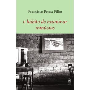 O-habito-de-examinar-minucias