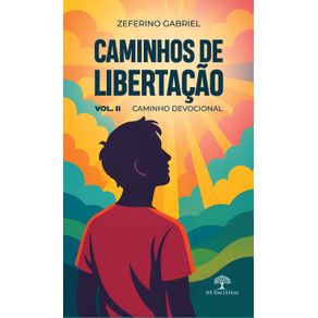 CAMINHOS-DE-LIBERTACAO-Vol.-II---Caminho-Devocional