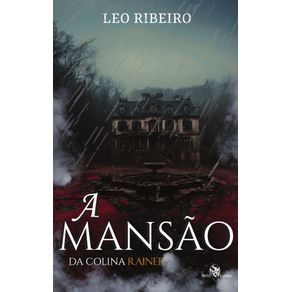 A-Mansao-na-Colina-Rainer