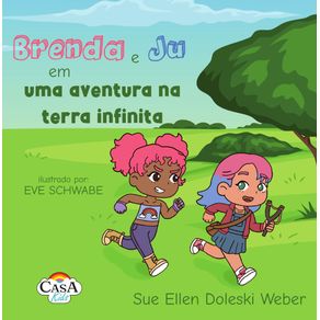 Brenda-e-Ju-em-uma-aventura-na-terra-infinita