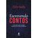 Escrevendo-Contos:-A-arte-de-contar-grandes-historias-com-poucas-palavras