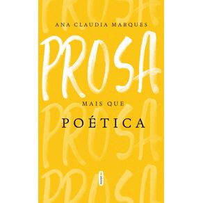 Prosa-mais-que-poetica
