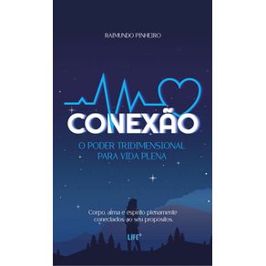 Conexao:-O-poder-tridimensional-para-vida-plena