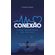 Conexao:-O-poder-tridimensional-para-vida-plena