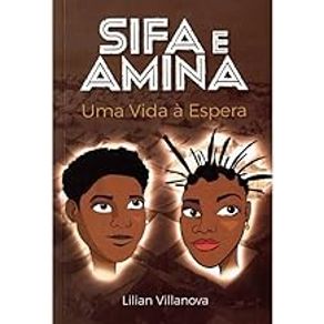 SIFA-E-AMINA---UMA-VIDA-A-ESPERA
