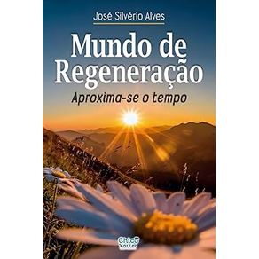 Mundo-de-Regeneracao---Aproxima-se-o-Tempo
