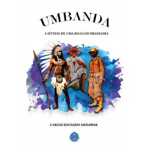 UMBANDA--A-Sintese-de-uma-Religiao-Brasileira