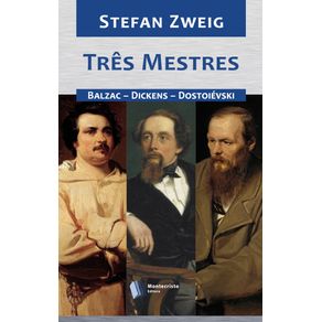 Tres-Mestres--Balzac-–-Dickens-–-Dostoievski