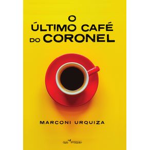 O-ultimo-cafe-do-Coronel