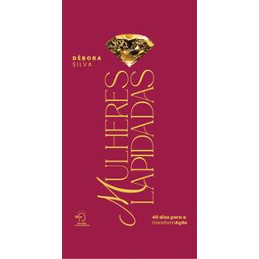 Mulheres-lapidadas--40-dias-para-destravar-seu-destino