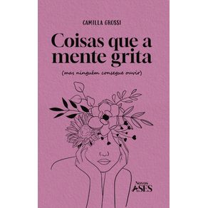 Coisas-que-a-mente-grita-(mas-ninguem-consegue-ouvir)