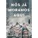 Nos-ja-moramos-aqui