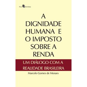 A-Dignidade-Humana-e-o-Imposto-Sobre-a-Renda