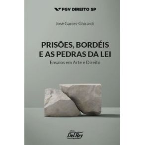 Prisoes-Bordeis-e-as-Pedras-da-Lei--Ensaios-em-Arte-e-Direito