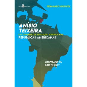 Anisio-Teixeira-e-o-Conselho-de-Educacao-Superior-nas-Republicas-Americanas