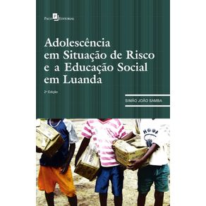 Adolescencia-em-Situacao-de-Risco-e-a-Educacao-Social-em-Luanda--2a-edicao-