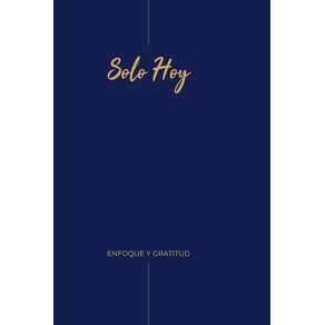 Solo-Hoy--Enfoque-y-gratitud