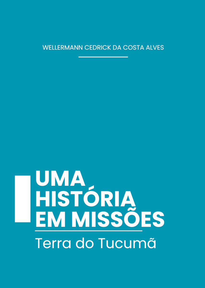 Capa do livro Uma história em missões: Terra do Tucumã