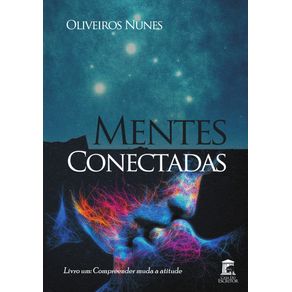 Mentes-Conectadas---Livro-um--Compreender-muda-a-atitude