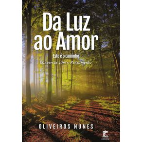 Da-Luz-ao-Amor--Este-e-o-caminho--Conversas-com-o-Pensamento