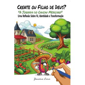Crente-ou-Filho-de-Deus----A-jornada-do-Chuchu-Mexicano--Uma-reflexao-sobre-fe-Identidade-e-Transformacao