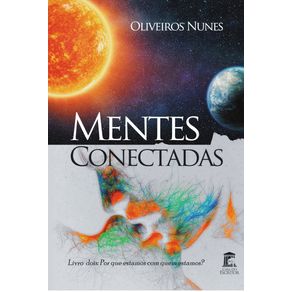 Mentes-Conectadas---Livro-dois:-Por-que-estamos-com-quem-estamos?