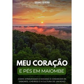 Meu-coracao-e-pes-em-Maiombe:-Como-atravessar-o-oceano-e-conhecer-os-sabores,-cheiros-e-cultura-de-um-povo