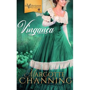 Vinganca--Os-Vitorianos-de-Channing-Livro-2--