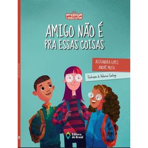 Amigo-nao-e-pra-essas-coisas