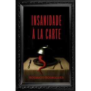 Insanidade-a-la-carte