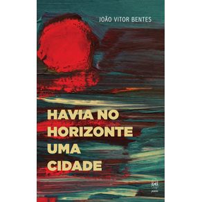 Havia-no-horizonte-uma-cidade
