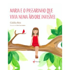 Maria-e-o-passarinho-que-vivia-numa-arvore-invisivel