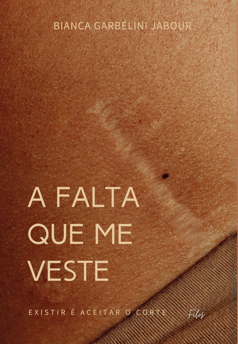 Capa do livro A falta que me veste: existir é aceitar o corte