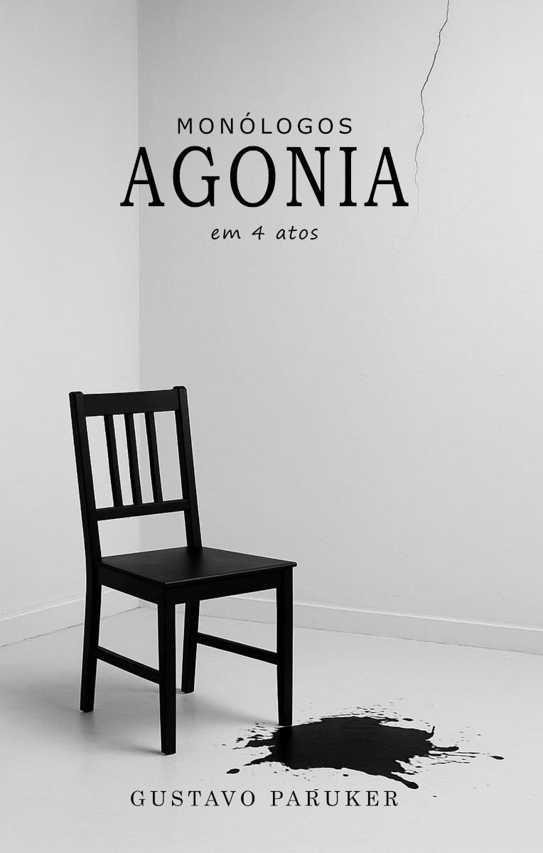 Capa do livro Monólogos: agonia em 4 atos