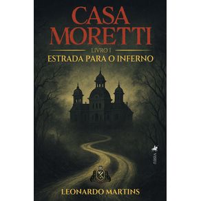 Casa-Moretti--Estrada-para-o-Inferno--