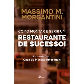 Como-montar-e-gerir-um-restaurante-de-sucesso--Estudo-de-caso--Casa-de-Massas-Artesanais