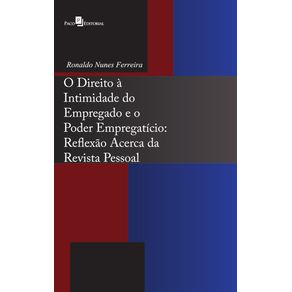 O-Direito-a-Intimidade-do-Empregado-e-o-Poder-Empregaticio
