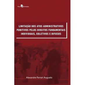 Limitacao-dos-Atos-Administrativos-Punitivos-pelos-Direitos-Fundamentais-Individuais-Coletivos-e-Difusos