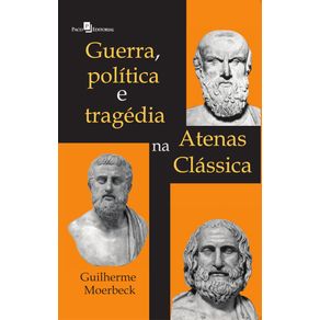 Guerra-politica-e-tragedia-na-Atenas-Classica