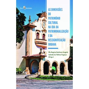 As-dimensoes-do-patrimonio-cultural-na-era-da-patrimonializacao-e-da-ressignificacao-urbana