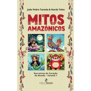 Mitos-amazonicos-narrativas-do-coracao-do-mundo