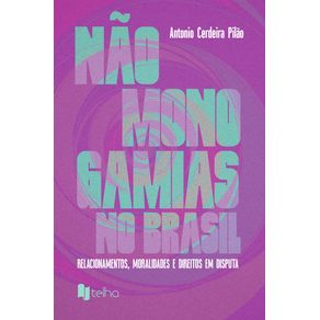 Nao-monogamias-no-Brasil:-relacionamentos,-moralidades-e-direitos-em-disputa
