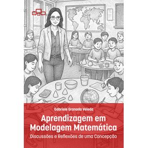 Aprendizagem-em-Modelagem-Matematica--Discussoes-e-Reflexoes-de-uma-Concepcao