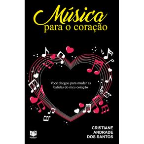 Musica-para-o-coracao--Voce-chegou-para-mudar-os-bastidores-do-meu-coracao