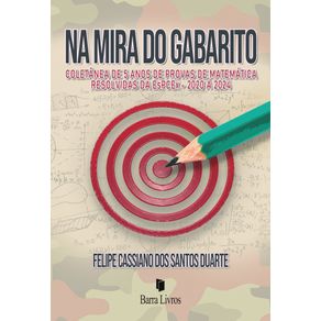 Na-mira-do-gabarito-–-Coletanea-de-5-anos-de-provas-de-matematica-resolvidas-da-EsPCEx--2020-a-2024