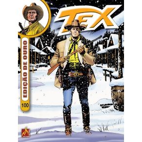 Tex-Ouro-formato-italiano-vol.-100:-Intriga-no-Klondike-/-Onde-mora-o-medo