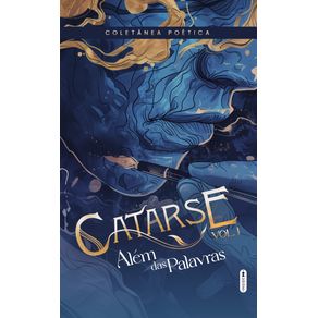 Catarse--alem-das-palavras---Coletanea-poetica-vol.-1