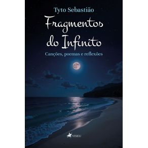 Fragmentos-do-Infinito--Cancoes-poemas-e-reflexoes