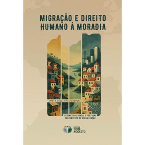 Migracao-e-direito-humano-a-moradia--assimetrias-Brasil-x-Portugal-em-contexto-de-globalizacao